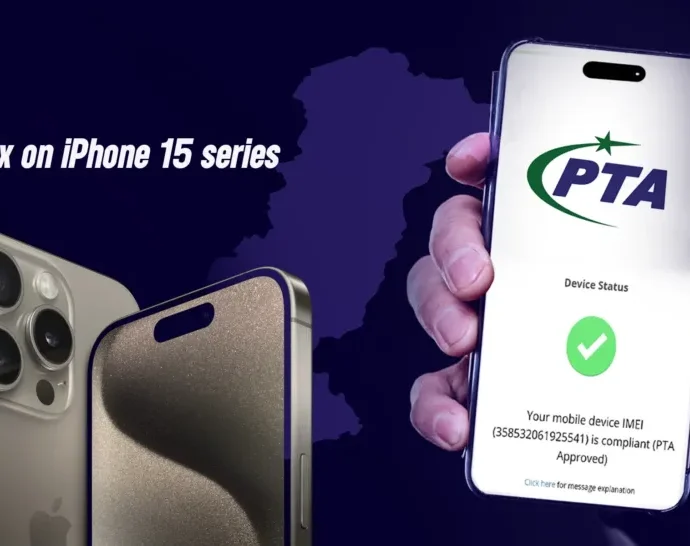 New PTA Tax Values Set for Used iPhone 15 Series in Pakistan