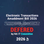 Electronic Transactions Amendment Bill 2026 Deferred by NA IT Committee