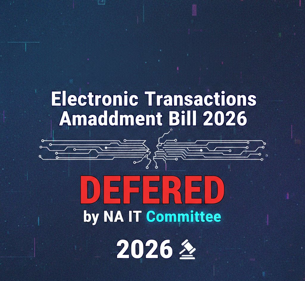 Electronic Transactions Amendment Bill 2026 Deferred by NA IT Committee