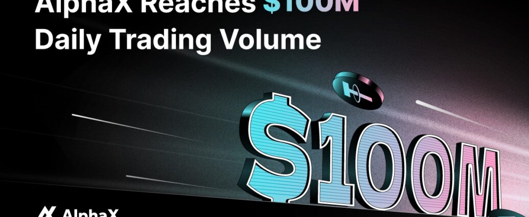 High-Performance Exchange AlphaX Reaches $100 Million in Daily Trades